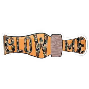 'Blow Me' Duck Call Sticker